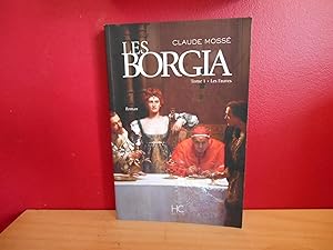 Seller image for LES BORGIA T.1 ; LES FAUVES for sale by La Bouquinerie  Dd