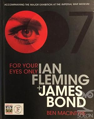 For Your Eyes Only: Ian Fleming And James Bond