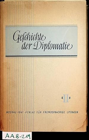 Geschichte der Diplomatie. Bd. 2: Die Diplomatie der Neuzeit 1872-1919 / hrsg. von W.P. Potjomkin...