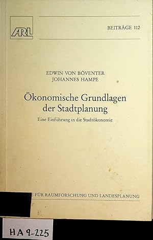 Seller image for konomische Grundlagen der Stadtplanung : eine Einfhrung in die Stadtkonomie. (=Akademie fr Raumforschung und Landesplanung: [Verffentlichungen der Akademie fr Raumforschung und Landesplanung, Hannover / Beitrge] Verffentlichungen der Akademie fr Raumforschung und Landesplanung, Hannover : Beitrge ; 112) for sale by ANTIQUARIAT.WIEN Fine Books & Prints