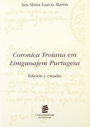 Seller image for Coronica troiana em liguoajem purtugesa: edicin y estudio for sale by Imosver