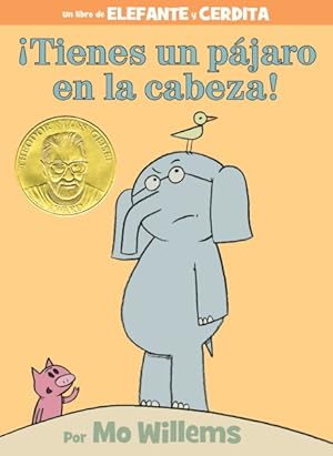 Seller image for Tienes un pjaro en la cabeza!/ You have a bird in the head! for sale by GreatBookPrices