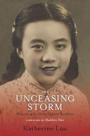 Immagine del venditore per Unceasing Storm : Memories of the Chinese Cultural Revolution venduto da GreatBookPrices