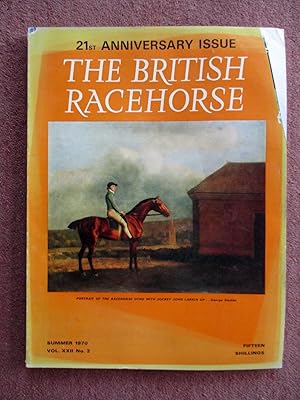 Immagine del venditore per The British Racehorse. Vol XXII No 2 Summer Issue 1970. Magazine. 21st Anniversary Issue. venduto da Tony Hutchinson