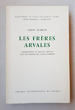 Les Frères Arvales: recrutement et origine sociale sous les empereurs Julio-Claudiens.