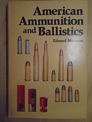 Seller image for American Ammunition and Ballistics for sale by Archives Books inc.