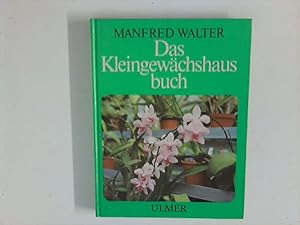 Das Kleingewächshausbuch