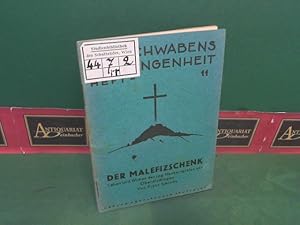 Bild des Verkufers fr Der Malefizschenk - Leben und Wirken des sog. Henkersgrafen von Oberdischingen. (= Aus Schwabens Vergangenheit, Nr.11). zum Verkauf von Antiquariat Deinbacher