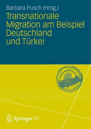 Bild des Verkufers fr Transnationale Migration am Beispiel Deutschland und Trkei zum Verkauf von AHA-BUCH GmbH