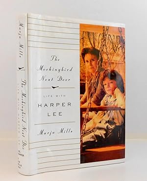 The Mockingbird Next Door: Life With Harper Lee