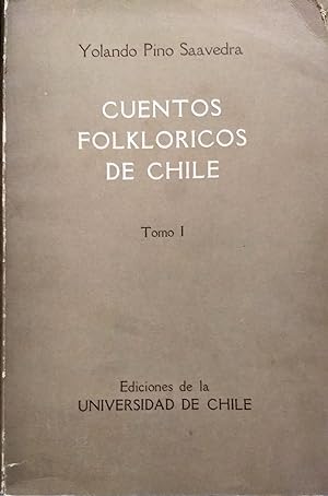 Cuentos folklóricos de Chile.Tomo I