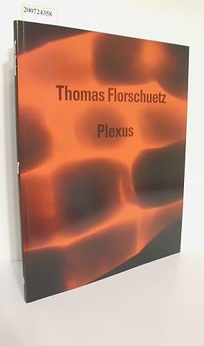 Bild des Verkufers fr Thomas Florschuetz, Plexus : [aus Anlass der Ausstellung im Neuen Berliner Kunstverein, 1. Oktober - 12. November 1994] / [Lucie Schauer .] / Berliner Knstler der Gegenwart ; Katalog 104 zum Verkauf von ralfs-buecherkiste