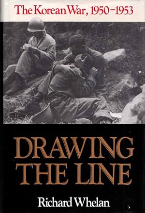Bild des Verkufers fr Drawing the Line. The Korean War, 1950-1953 zum Verkauf von Adelaide Booksellers