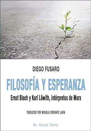 Seller image for FILOSOFA Y ESPERANZA Ernst Bloch y Karl Lwith, intrpretes de Marx for sale by Imosver