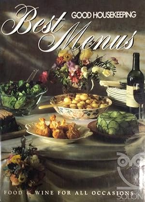 Imagen del vendedor de Good Housekeeping' Best Menus: Food And Wines For All Occasions (Good Housekeeping) a la venta por LIBRERA SOLN