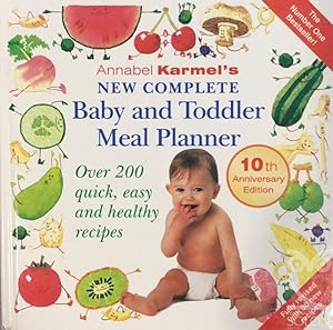 Imagen del vendedor de Annabel Karmel's New Complete Baby And Toddler Meal Planner a la venta por LIBRERA SOLN
