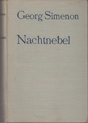 Nachtnebel : Roman. Georg Simenon. [Deutsch von Harold Effberg]