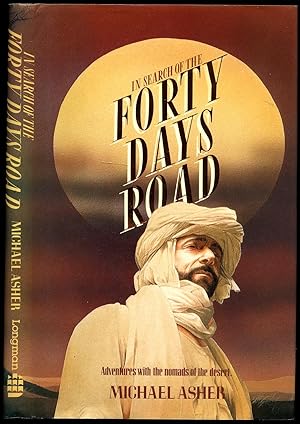 Seller image for In Search of the Forty (40) Days Road | Adventures with the Nomads of the Desert for sale by Little Stour Books PBFA Member