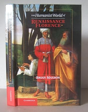 The Humanist World of Renaissance Florence.