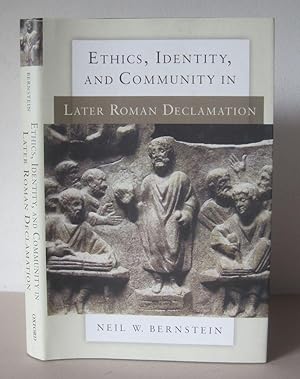 Ethics, Identity, and Community in Later Roman Declamation.