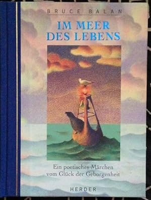 Seller image for Im Meer des Lebens. Ein poetisches Mrchen vom Glck und Geborgensein. Mit Illustrationen von Ral Coln for sale by Klaus Kreitling