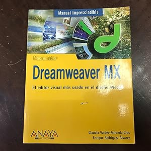 Imagen del vendedor de Dreamweaver MX. El editor visual ms usado en el diseo Web a la venta por Kavka Libros