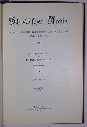 Schwäbisches Archiv. Organ für Geschichte, Altertumskunde, Literatur, Kunst und Kultur Schwabens....