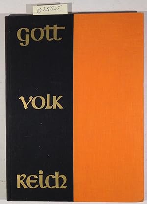 Gott-Volk-Reich. Das Buch vom ersten Deutschen Gesellentag in München 1933