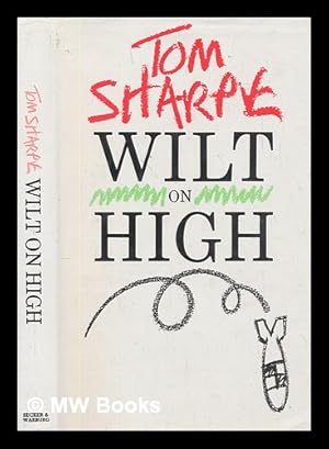 Image du vendeur pour Wilt on high / Tom Sharpe mis en vente par MW Books Ltd.