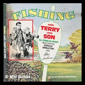 Seller image for Fishing with Terry and son : from the Daily Express / illustrated by Ronald Embleton and Alex Jardine for sale by MW Books Ltd.