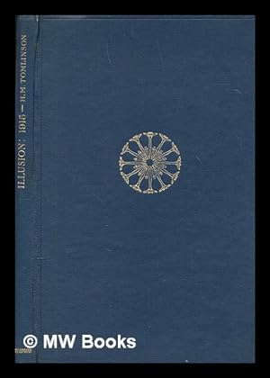 Seller image for Illusion: 1915 / by H.M. Tomlinson for sale by MW Books Ltd.