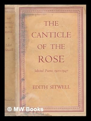 Seller image for The canticle of the rose : selected poems 1920-1947 / by Edith Sitwell for sale by MW Books Ltd.