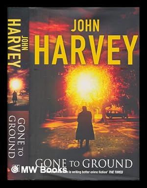 Seller image for Gone to ground / John Harvey for sale by MW Books Ltd.