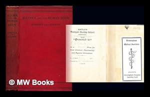 Bild des Verkufers fr Alcohol and the human body : an introduction to the study of the subject, and a contribution to national health / by Sir Victor Horsley and Mary D. Sturge ; with a chapter by Arthur Newsholme zum Verkauf von MW Books Ltd.