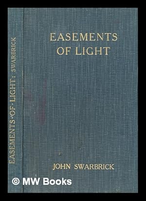 Immagine del venditore per Easements of light : modern methods of computing compensation / by John Swarbrick ; introduction by G.H.B. Kenrick venduto da MW Books Ltd.