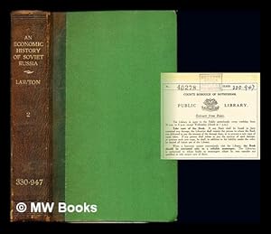 Bild des Verkufers fr An economic history of Soviet Russia / by Lancelot Lawton: volume II zum Verkauf von MW Books Ltd.