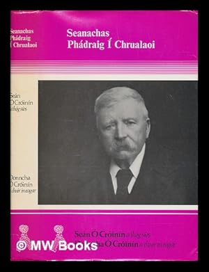 Seller image for Seanachas Phdraig  Chrualaoi / Sen  Crinn, a thg sos ; Donncha  Crinn, a chuir in eagar for sale by MW Books Ltd.