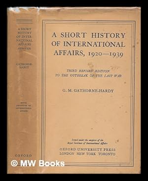 Image du vendeur pour A short history of international affairs, 1920 to 1939 mis en vente par MW Books Ltd.