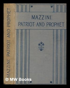 Imagen del vendedor de Mazzini, patriot and prophet a la venta por MW Books Ltd.