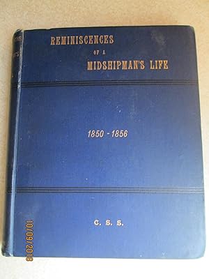 Reminiscences of a Midshipman's Life. 1850-1856. Vol II