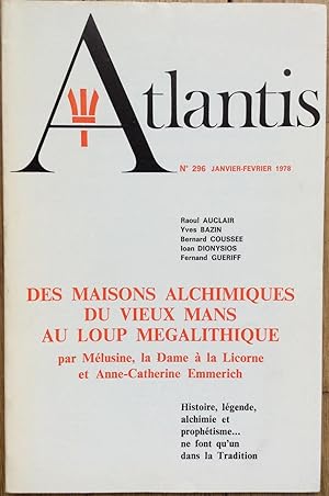 Revue Atlantis n°296 (janvier-février 1978) : Des Maisons Alchimiques du Vieux Mans au Loup Mégal...