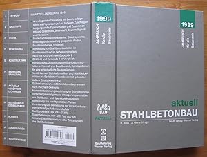 Bild des Verkufers fr Stahlbetonbau aktuell 1999. Jahrbuch fr die Baupraxis. zum Verkauf von Antiquariat Roland Ggler