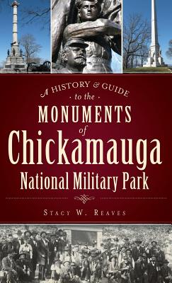 Bild des Verkufers fr A History & Guide to the Monuments of Chickamauga National Military Park (Hardback or Cased Book) zum Verkauf von BargainBookStores