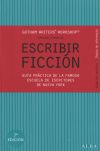Seller image for Escribir ficcin : gua prctica de la famosa escuela de escritores de Nueva York for sale by Agapea Libros