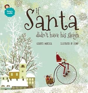 Seller image for If Santa Didn't Have His Sleigh: An Illustrated Book for Kids about Christmas (Hardback or Cased Book) for sale by BargainBookStores