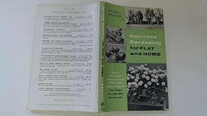 Imagen del vendedor de SOIL-LESS GARDENING: FOR FLATS AND HOMES. a la venta por Goldstone Rare Books