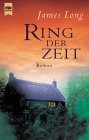 Ring der Zeit : Roman. Aus dem Engl. von Susanne Aeckerle, Heyne-Bücher : 01, Allgemeine Reihe,