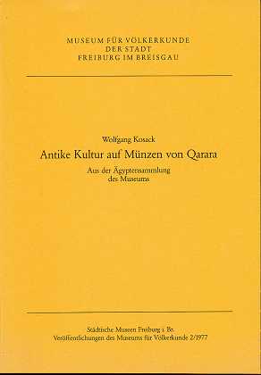 Bild des Verkufers fr Antike Kultur auf Mnzen von Qarara : aus der gyptensammlung des Museums, Verffentlichungen des Museums fr Vlkerkunde , 2, zum Verkauf von Antiquariat Peda