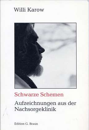 Seller image for Schwarze Schemen : Aufzeichnungen aus der Nachsorgeklinik , Roman. Edition G. Braun , for sale by Antiquariat Peda