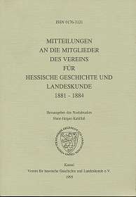 Seller image for Mitteilungen an die Mitglieder des Vereins fr Hessische Geschichte und Ladeskunde 1881 - 1884, Nachdruck, Verin fr hessische Geschichte und Landeskunde e. V., for sale by Antiquariat Peda